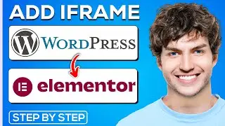 How To Add Iframe In WordPress Using Elementor | Insert Iframe In WordPress
