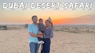 Visit to Desert Safari Dubai with baby Kiyansh/Enjoyed Dune-bashing , camping,shows and dinner 🍽️
