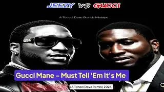 Must Tell Em Its Me (A Teneci Dave Remix) 2024