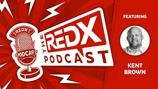 Powerful Pre-Prospecting Routine with Kent Brown - The REDX Podcast