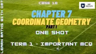 10TH CBSE BOARD EXAM MATHS| TERM1 CHAPTER  7 COORDINATE GEOMETRY IMPORTANT MCQ PROBS| NCERT|PART 1