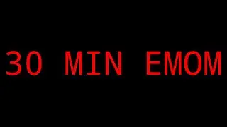 30 Minutes EMOM Timer