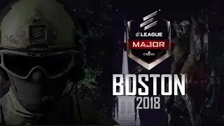 ELEAGUE Major Boston 2018 - Всё хуже и хуже :(