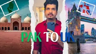 Pakistan to 🇬🇧 UK | First Time Traveling to London ✈️ Travel Vlog New Chapter Starts Now | Sep 2025