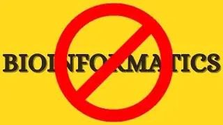 Bioinformatics is the worse career choice. Here is Why
