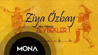 Ziya &Ouml;zbay - Davul Zurna İle Zeybekler / 1 - Teke Zortlatması