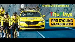 PCM 2024 Pro Cyclist Northern Classics & Puncher Titular Pierre | EP048 S4 Il Lombardia