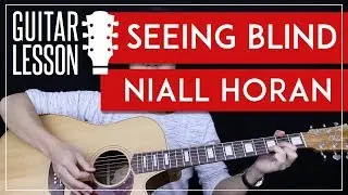 Seeing Blind Guitar Tutorial Niall Horan Guitar Lesson 🎸 |Chords + Guitar Cover|