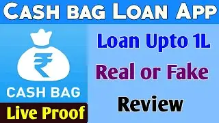 Cash bag loan app//Cash bag loan app real or fake