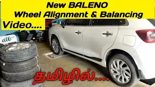 New BALENO Car Wheel Alignment & Balancing (at 15,000 km) Video In Tamil | Logesh's View
