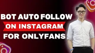 Bot Auto Follow On Instagram For Onlyfans | Automate Follow On Instagram