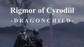 Rigmor of Cyrodiil - Dragonchild - DLC - Machinima Trailer
