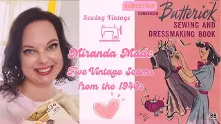Vintage Seams: Sewing 5 Different Seam Finishes from the 1940s
