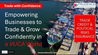 PRUDENCE TRADE CREDIT & POLITICAL RISKS INSURANCE SOLUTIONS