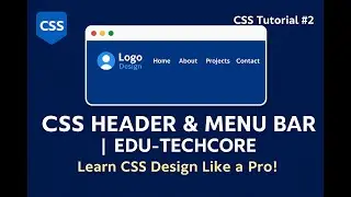 design Header & Navigation Bar CSS | Create Header & Menu Bar CSS Tutorial #3: Build a Modern Header
