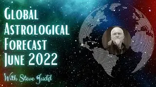 Global Forecast Horoscope - June 2022