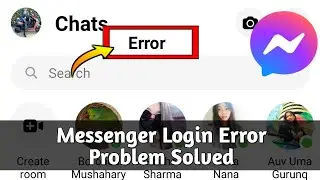 Fix Messenger Login Error Problem Solved 2022