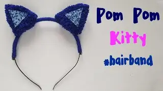How to Make Pom Pom Kitty Hair Band 🐱 DIY Pom Pom Headband 🐱