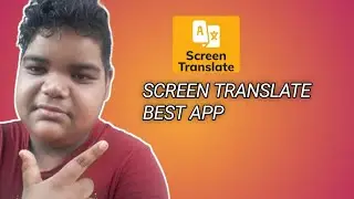 Screen Translate Best App.... Akash Debnath Special