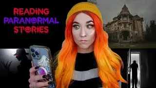 The Hat Man tried to attack her... Reading TERRIFYING Paranormal Stories | Reddit scary stories