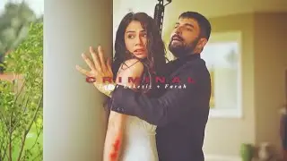 Tahir Lekesiz + Farah  ✘ Criminal