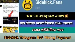 Sidekick.Fans Mining TGE Listing Offer 2025।Binance Lab Support । Sidekick Mining List Soon,Stb