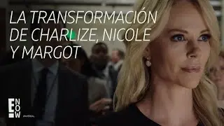 TRANSFORMACIONES IMPACTANTES: CHARLIZE THERON, MARGOT ROBBIE Y NICOLE KIDMAN