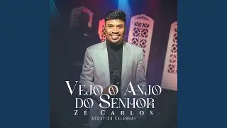 Vejo o Anjo do Senhor