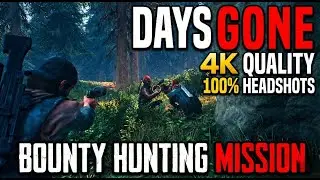 Days Gone &ndash; Ned Walker Mission | 100% Headshots | PC Ultra 4K 60FPS