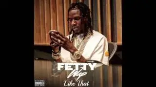 Fetty Wap - Like That ft. Angelo Dorsey