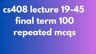 cs408 final term preparation || cs408 most repeated mcqs || cs408 objective
