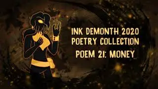 Ink Demonth Poem 21: Money