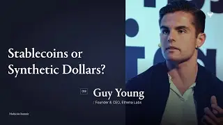 Stablecoins or Synthetic Dollars? | Guy Young | Multicoin Summit 2025
