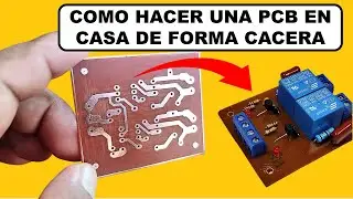 C&oacute;mo hacer una PCB en casa? &iexcl;El m&eacute;todo m&aacute;s f&aacute;cil y r&aacute;pido! Listo en 10 minutos