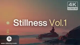 💧Stillness Soundtrack Vol.1 (Official Music) : Unplug & Reset