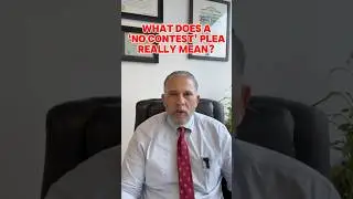 What Does a No Contest Plea Really Mean?