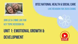 Unit 1 Emotional Growth & Development | BTEC National HSC Live Revision 2025