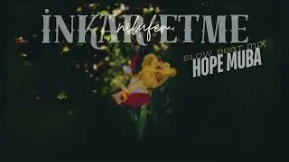 nil&uuml;fer inkar etme slow beat mix - hope muba