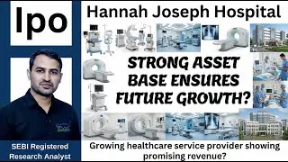 Hannah Joseph Hospital IPO | Analysis | GMP | Review