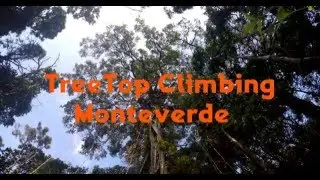 TreeTop Climbing Monteverde - Time Lapse