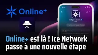 ✅Online+ est l&agrave; ! Ice Open Network d&eacute;ploie une nouvelle phase de son &eacute;volution