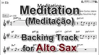 Meditation (Medita&ccedil;&atilde;o) - Backing Track with Sheet Music for Alto Sax