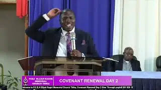 COVENANT RENEWAL TEACHING DAY 2 By Ev. Timothy Macharia Wamwangi