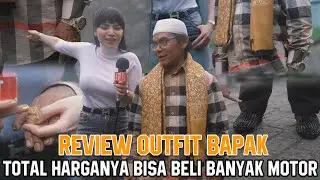 REVIEW OUTFIT BAPAK !! SEMUA HARGANYA BISA SAMPE BELI BANYAK MOTOR !!