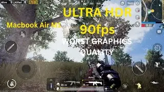 PUBG Mobile on MacBook Air M1 &ndash; Ultra HDR 90FPS but Worst Graphics Quality!