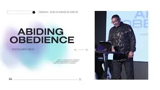 Abiding Obedience | Under the Shadow of God | Pastor Lenny Green