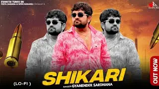 Shikari Lofi | Gyanendra Sardhana & Kd Khatana | Western Hill Music || Gyanendra Sardhana Song 2026