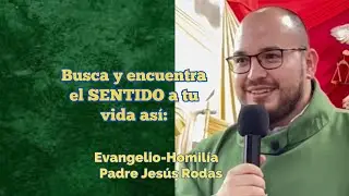 Evangelio de Domingo 4 agosto 2024 | Padre Jesús Rodas