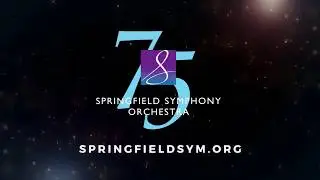 Springfield Symphony Orchestra 75th Anniversary Celebration Continues