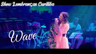 Wave - Tom Jobim (Carine Nunes - Show Lembran&ccedil;as em Curitiba)